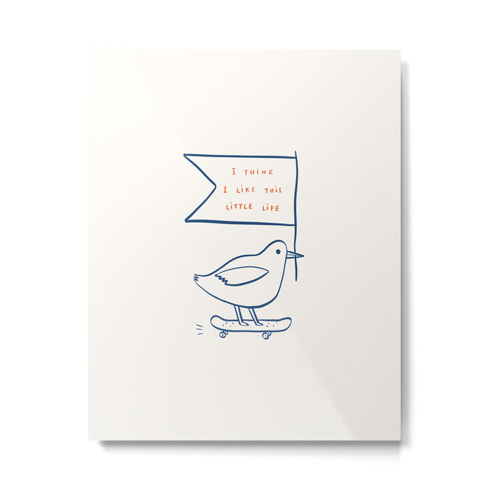 I Think I Like This Little Life Metal Print Gallery Image 1