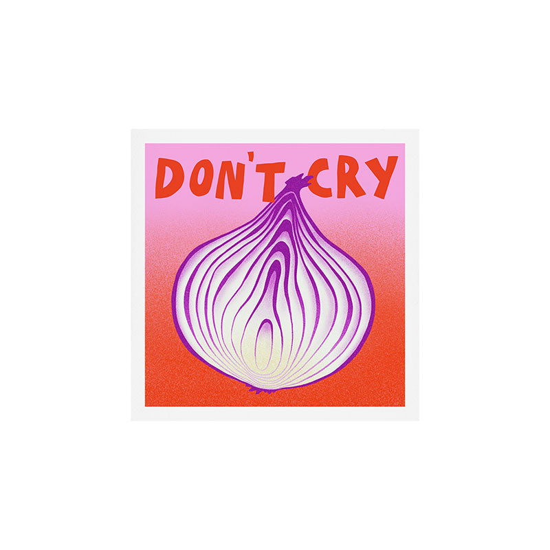 Don't Cry Art Print Gallery Image 1