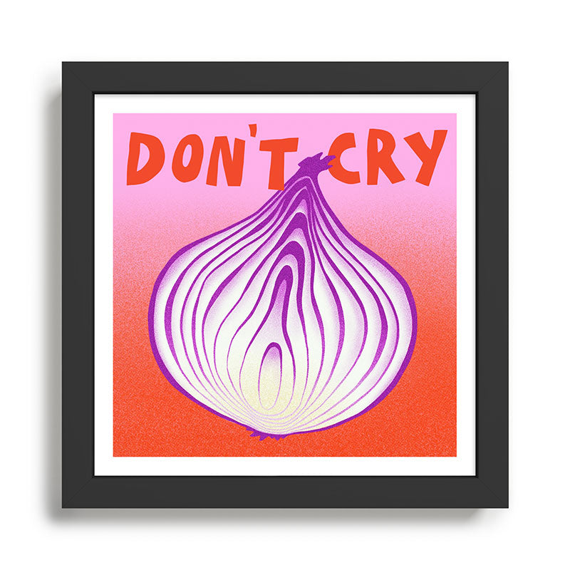 Don't Cry Framed Art Print Gallery Image 1