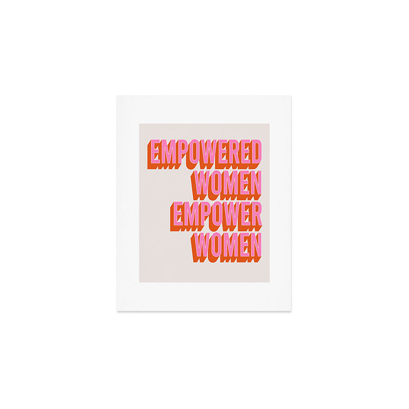 Empowered Women Empower Women (Pink Orange) Art Print Gallery Image 1