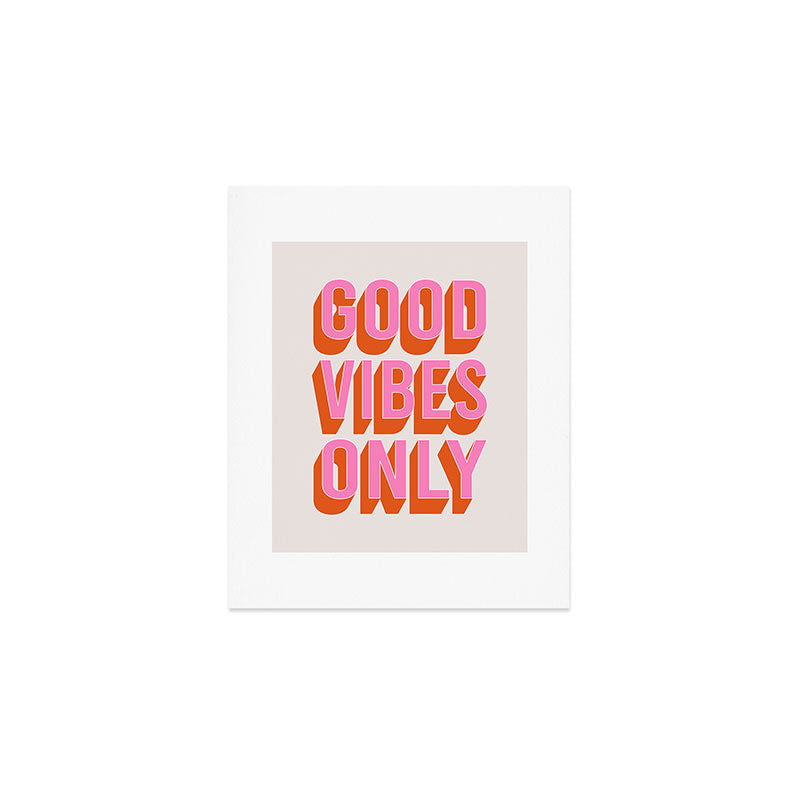 Good Vibes Only (Pink Orange) Art Print Gallery Image 1