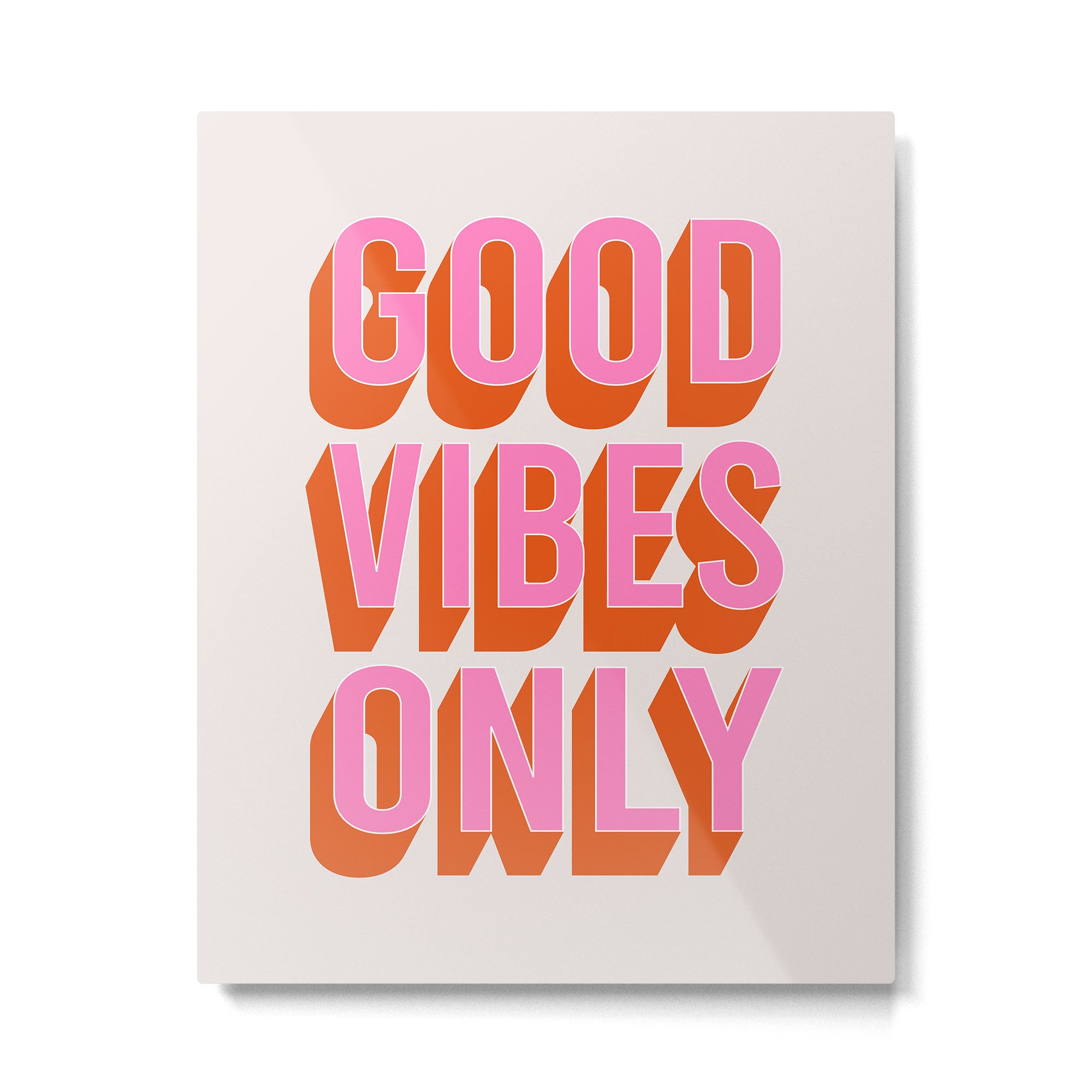 Good Vibes Only (Pink Orange) Metal Print Gallery Image 4