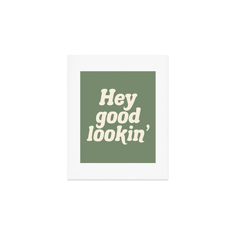 Hey Good Lookin' (Sage Cream) Art Print Gallery Image 1
