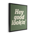 Hey Good Lookin' (Sage Cream) Framed Canvas Print Gallery Image 2