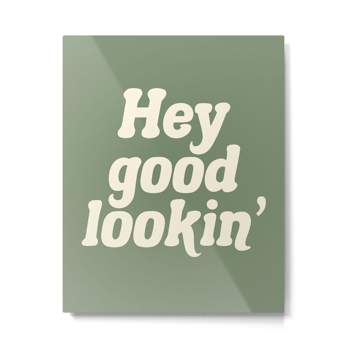 Hey Good Lookin' (Sage Cream) Metal Print Gallery Image 1
