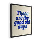 These Are The Good Old Days (Blue Beige) Framed Canvas Print Gallery Image 2