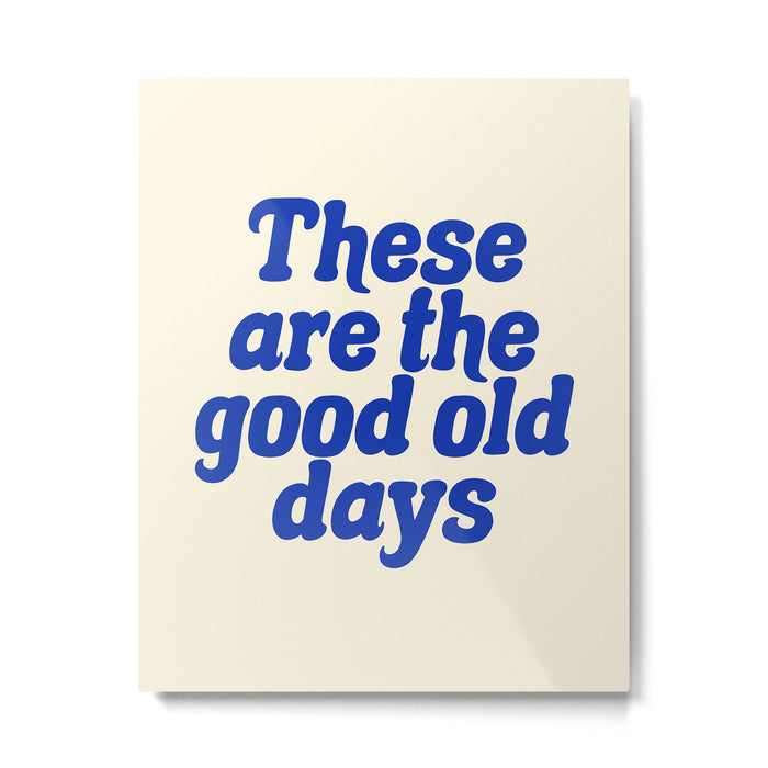 These Are The Good Old Days (Blue Beige) Metal Print Gallery Image 1