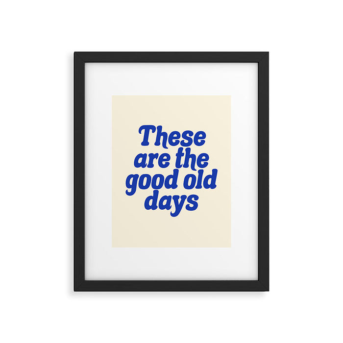 These Are The Good Old Days (Blue Beige) Framed Art Print Gallery Image 1