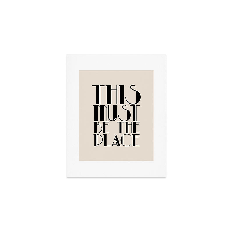 This Must Be The Place (Beige) Art Print Gallery Image 1