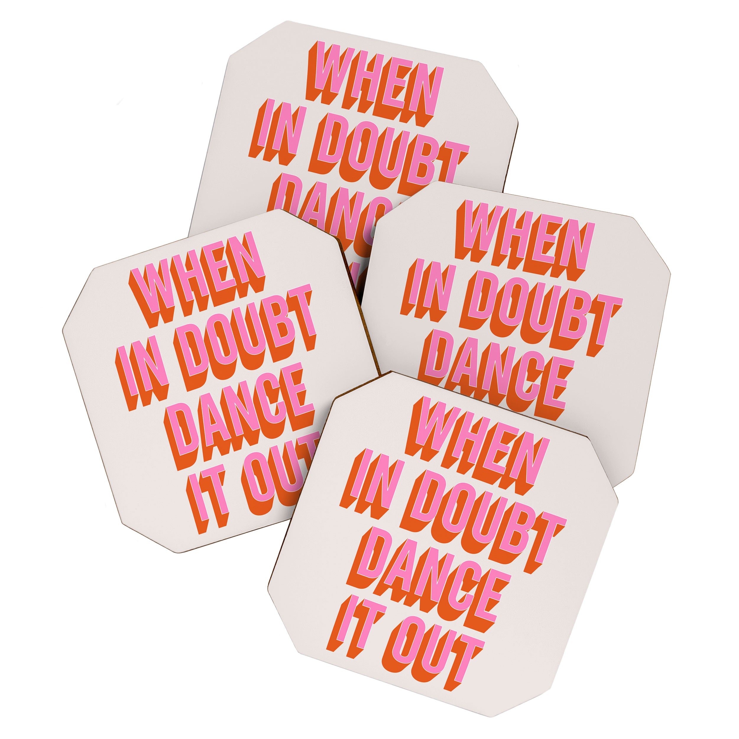 When In Doubt Dance It Out (Pink Orange) Coaster Gallery Image 1