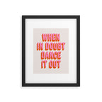 When In Doubt Dance It Out (Pink Orange) Framed Art Print Gallery Image 5
