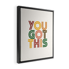 You Got This Framed Canvas Print Gallery Image 2