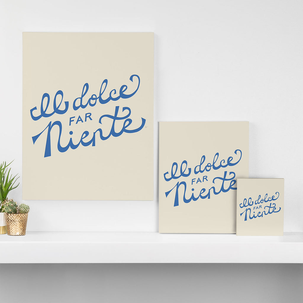 Il dolce far niente Italian - The sweetness of doing nothing Hand Lettering Canvas Print Gallery Image 3