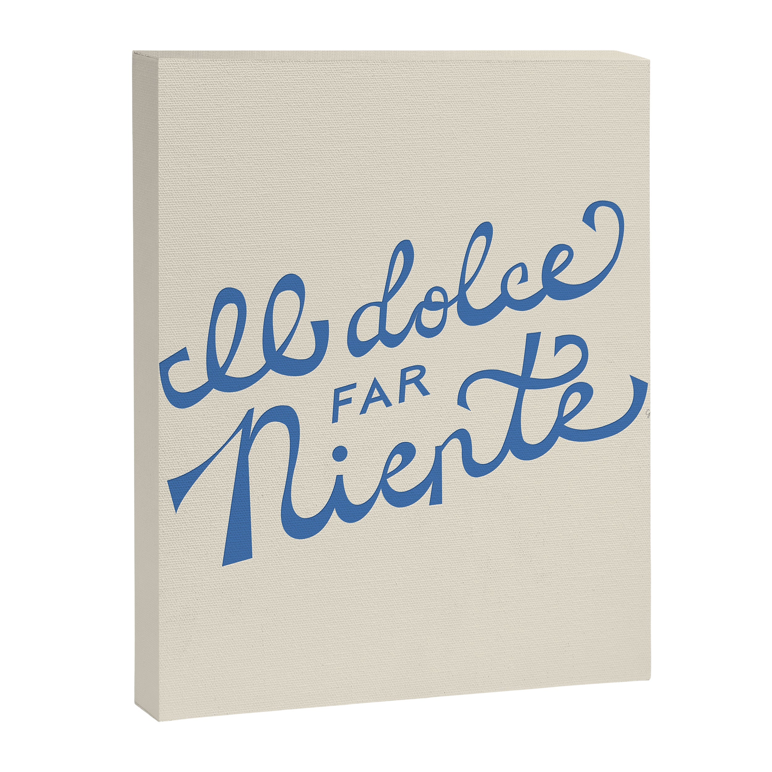 Il dolce far niente Italian - The sweetness of doing nothing Hand Lettering Canvas Print Gallery Image 6