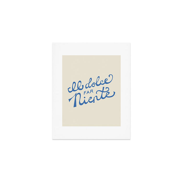 Il dolce far niente Italian - The sweetness of doing nothing Hand Lettering Art Print Gallery Image 1