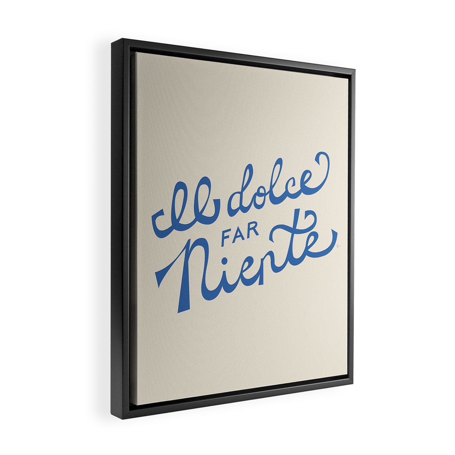 Il dolce far niente Italian - The sweetness of doing nothing Hand Lettering Framed Canvas Print Gallery Image 2
