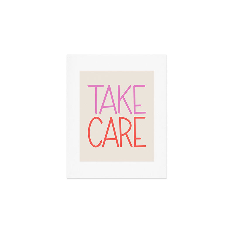 Take Care Art Print Gallery Image 1