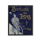 Cover of "Bicycling for Ladies" by Maria E. Ward, 1896 Framed Canvas Print Gallery Image 6
