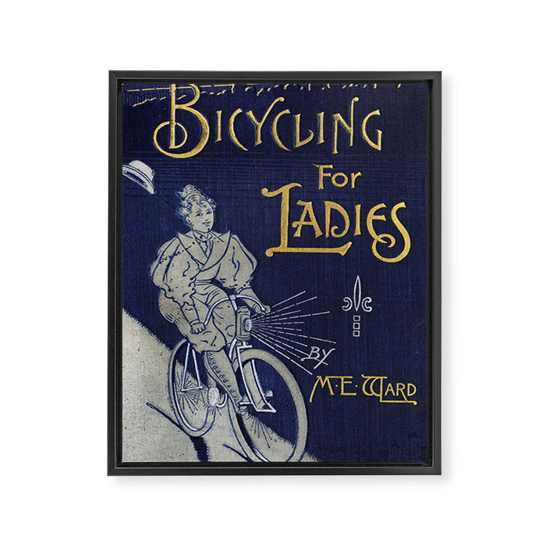 Cover of "Bicycling for Ladies" by Maria E. Ward, 1896 Framed Canvas Print Gallery Image 6