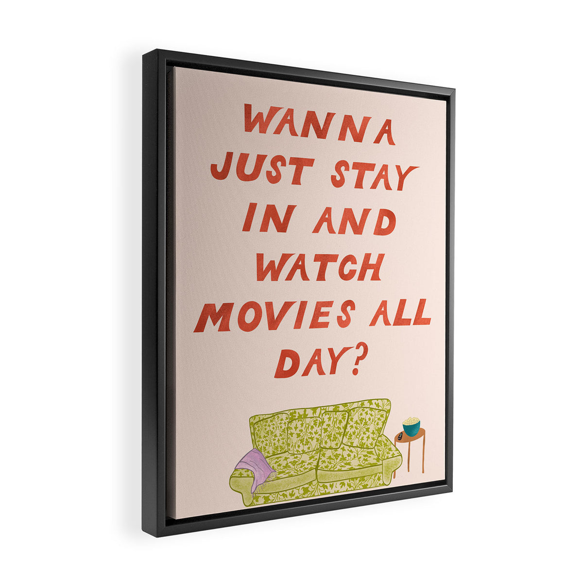 Watch Movies All Day Framed Canvas Print Gallery Image 2