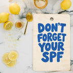 dont forget your spf Cutting Board Gallery Image 2
