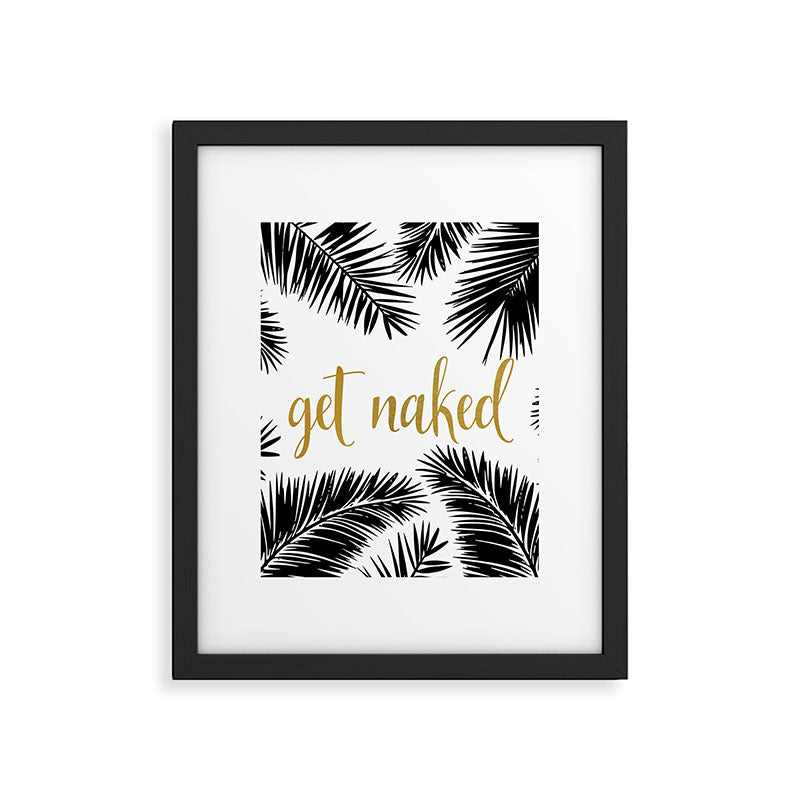 Get Naked, Bathroom Art, Black and White, Palms Print, Meme Framed Art Print Gallery Image 6