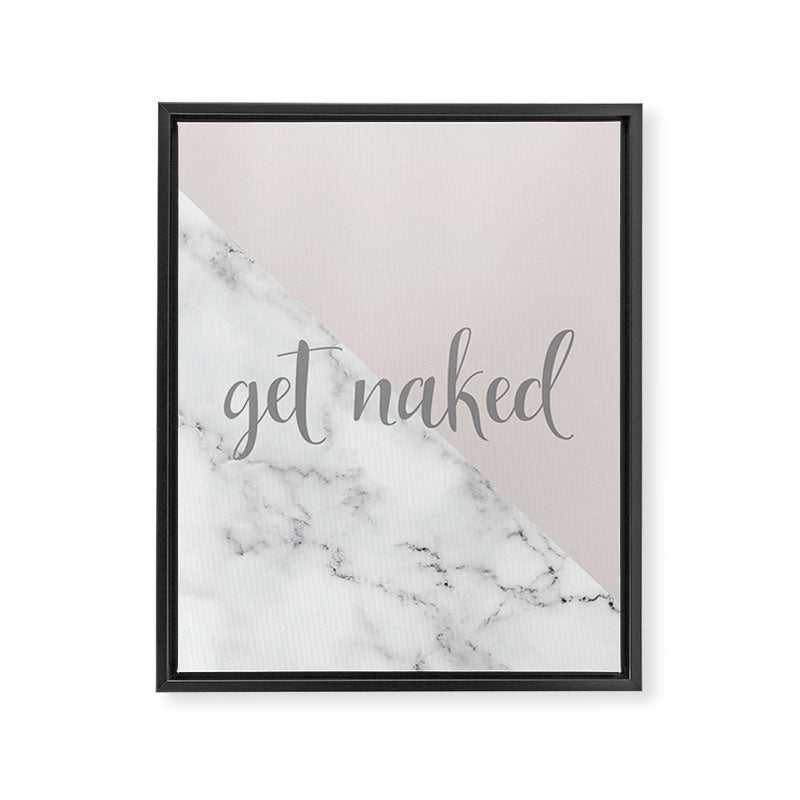 Get Naked, Funny Bathroom Art,  Marble, Blush Pink, Grey Framed Canvas Print Gallery Image 8