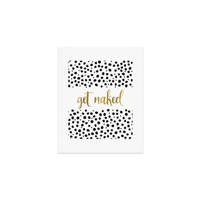 Get Naked Sign, Funny Bathroom Art, Black, White and Gold Art Print Gallery Image 1