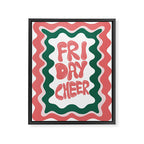 Friday-Cheer Framed Canvas Print Gallery Image 6