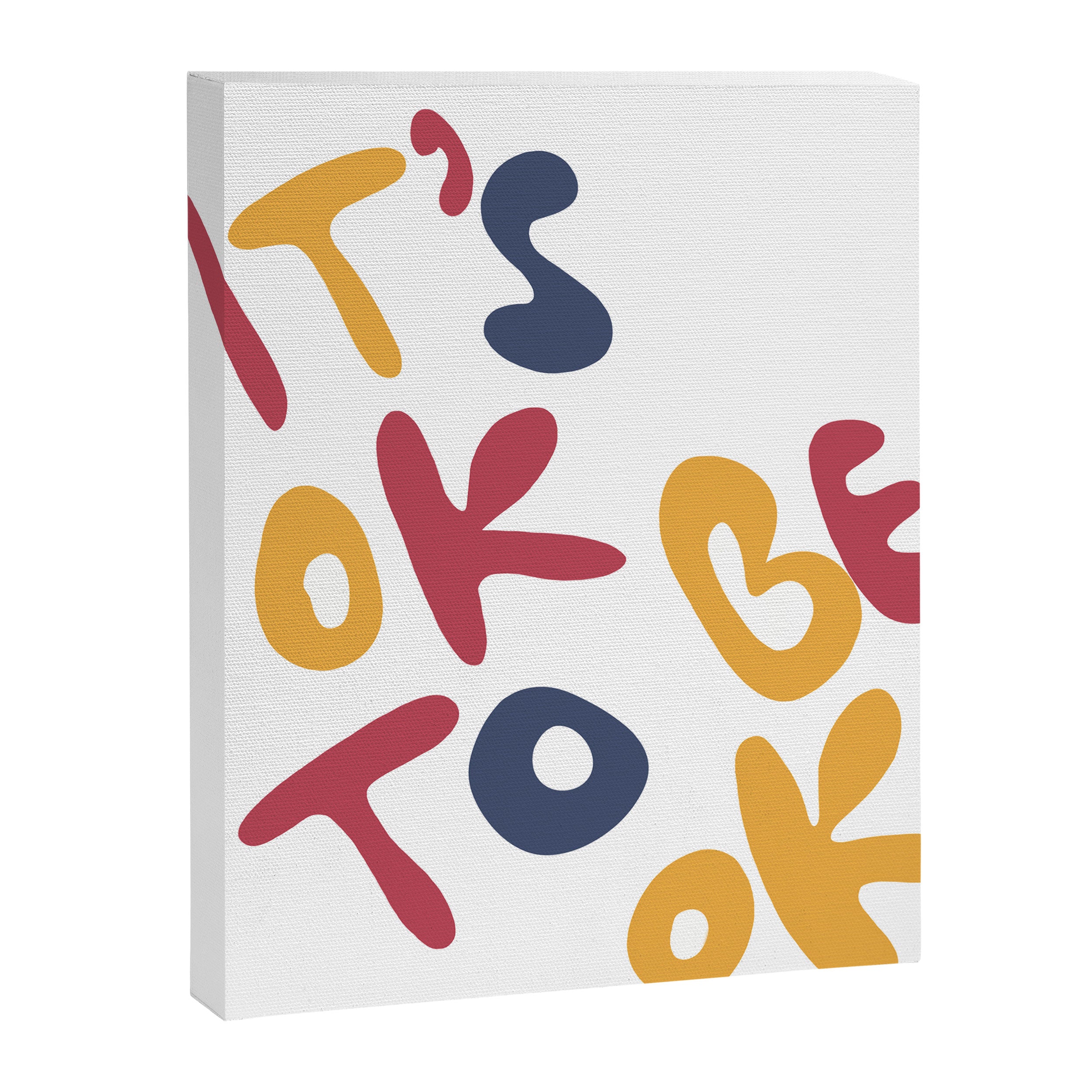 its OK to be OK Canvas Print Gallery Image 8