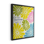 Let The Good Times Begin Framed Canvas Print Gallery Image 2