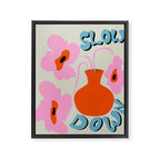 Slow Down Framed Canvas Print Gallery Image 6