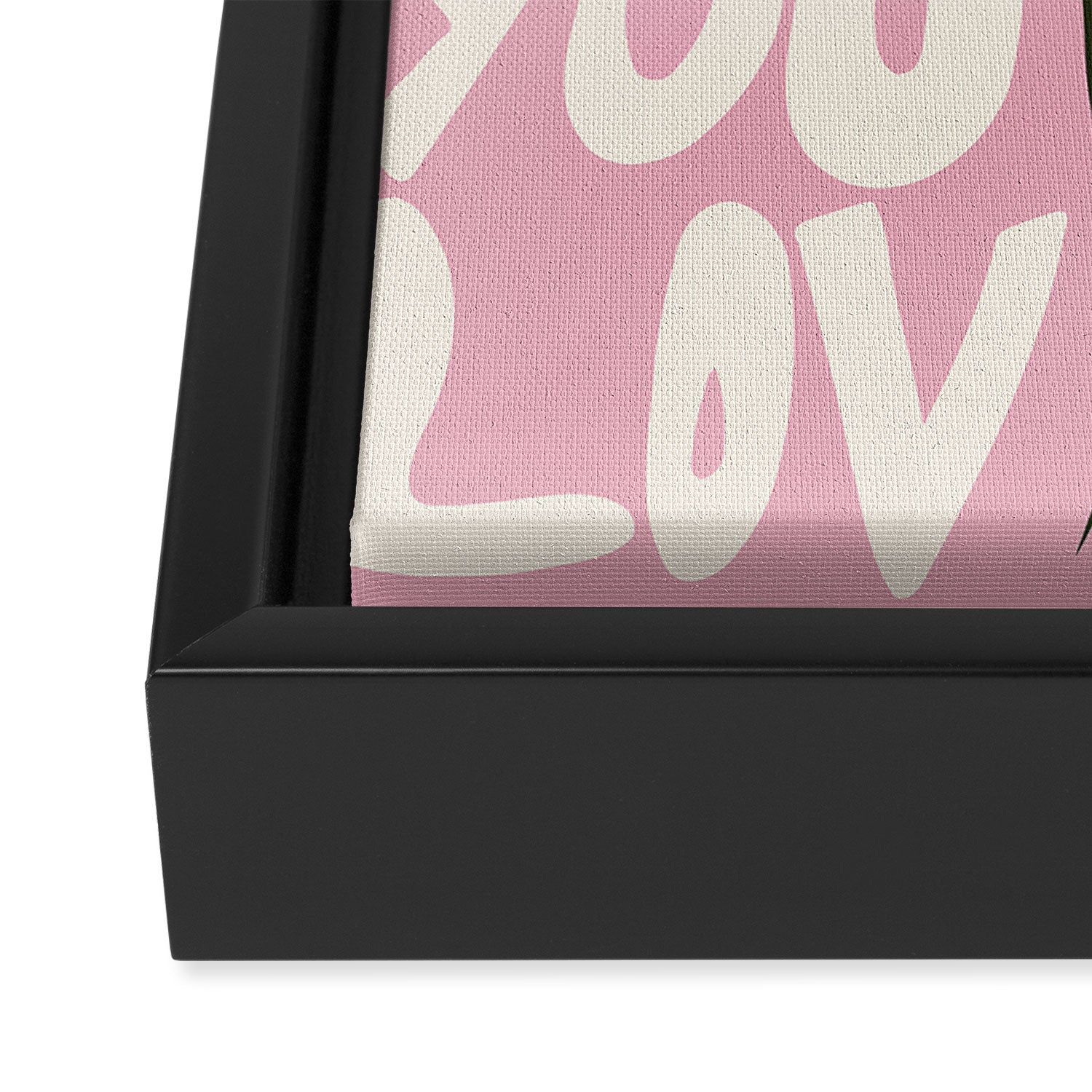 You Are Loved Framed Canvas Print Gallery Image 3