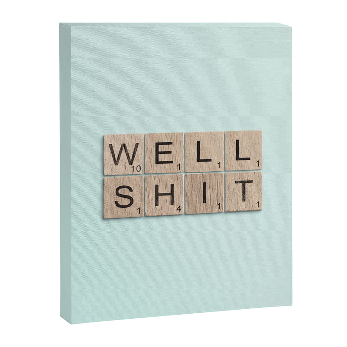 Well Shit Canvas Print Gallery Image 1