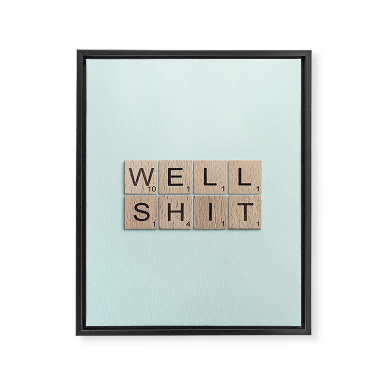 Well Shit Framed Canvas Print Gallery Image 8