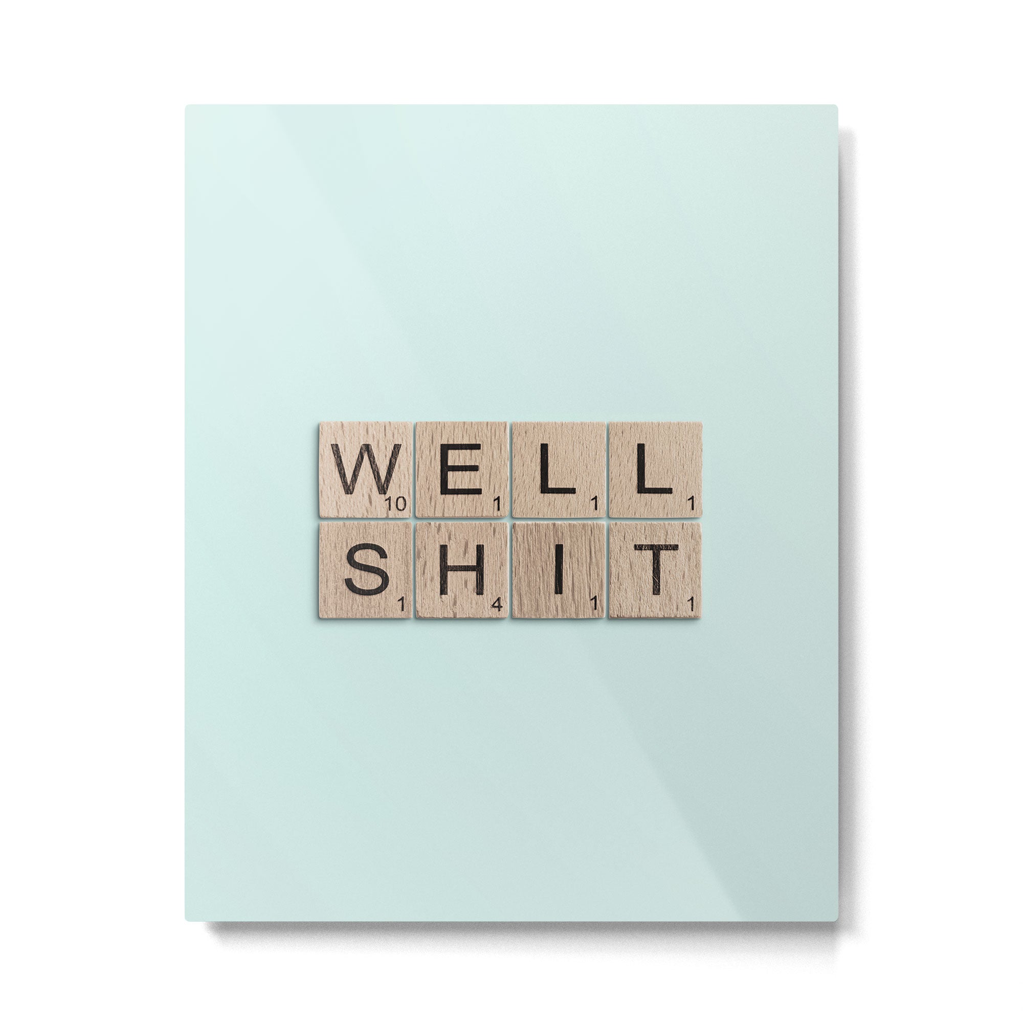 Well Shit Metal Print Gallery Image 6