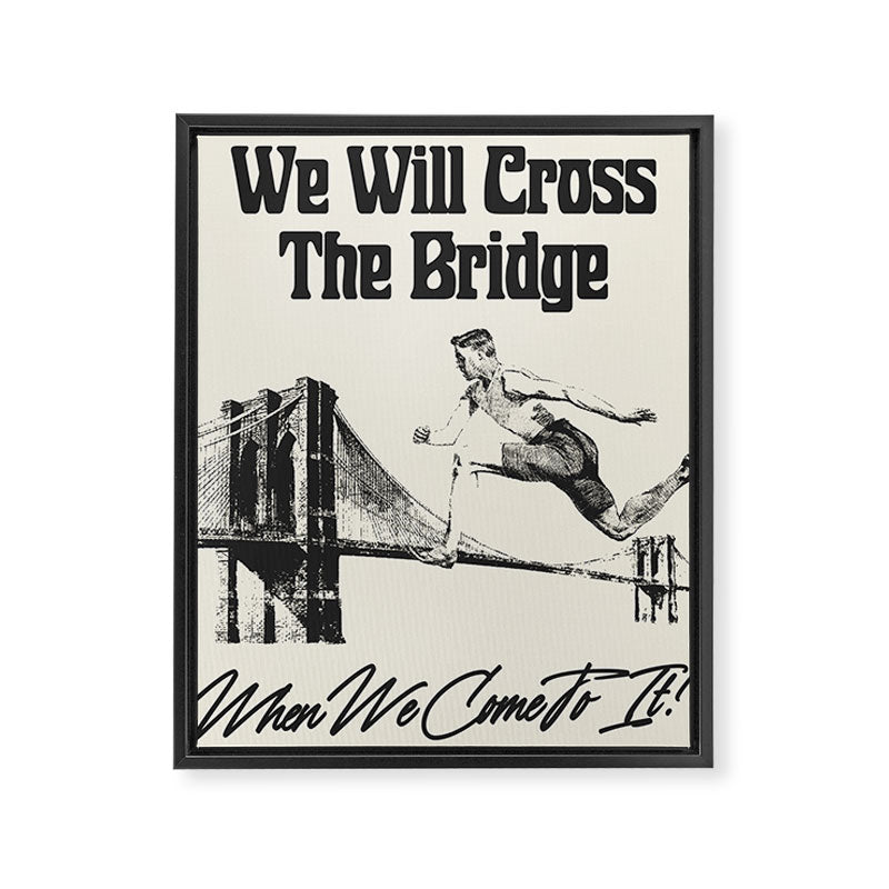 Cross The Bridge Framed Canvas Print Gallery Image 6