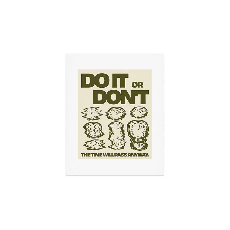 Do It or Don't Art Print Gallery Image 1