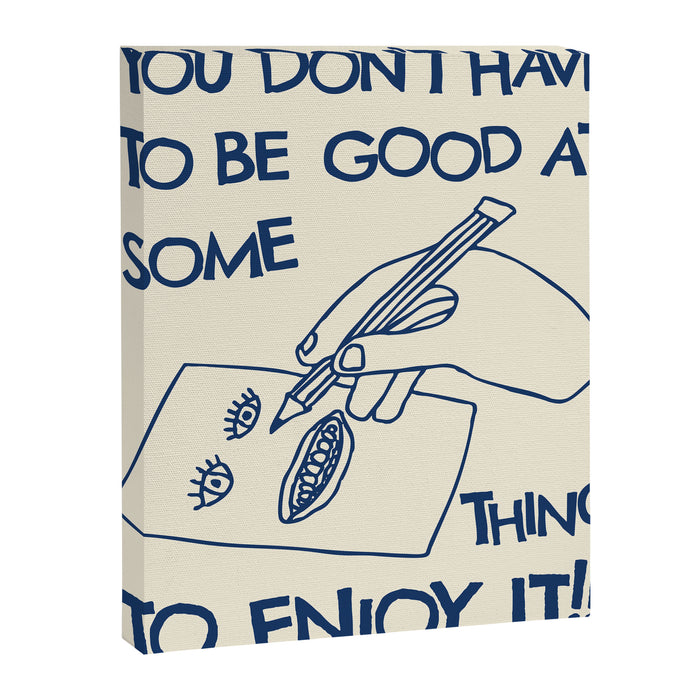 Enjoy It Canvas Print Gallery Image 1