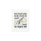 Enjoy It Art Print Gallery Image 1
