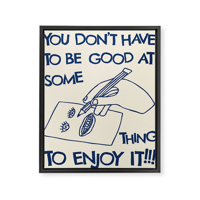 Enjoy It Framed Canvas Print Gallery Image 1