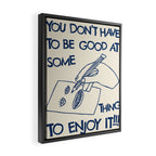 Enjoy It Framed Canvas Print Gallery Image 2
