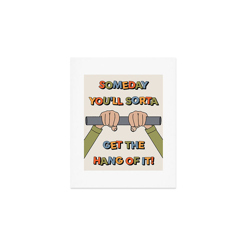 Get The Hang Of It Art Print Gallery Image 1