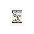 Hard Work Pays Off Art Print Gallery Image 1