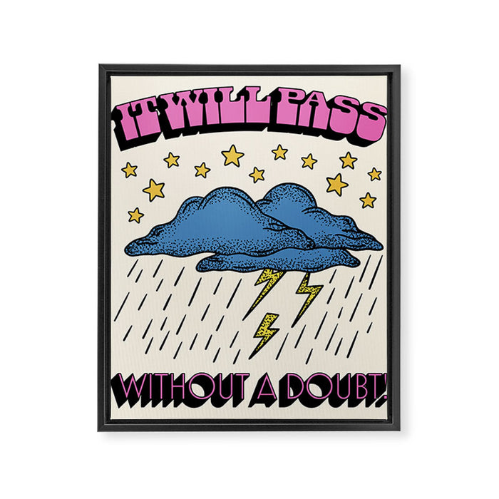 It Will Pass Framed Canvas Print Gallery Image 1