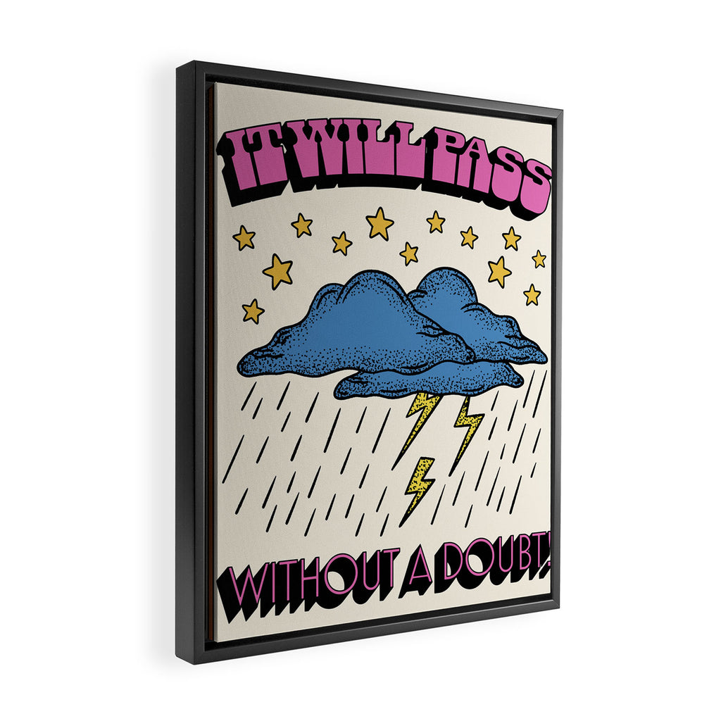 It Will Pass Framed Canvas Print Gallery Image 2