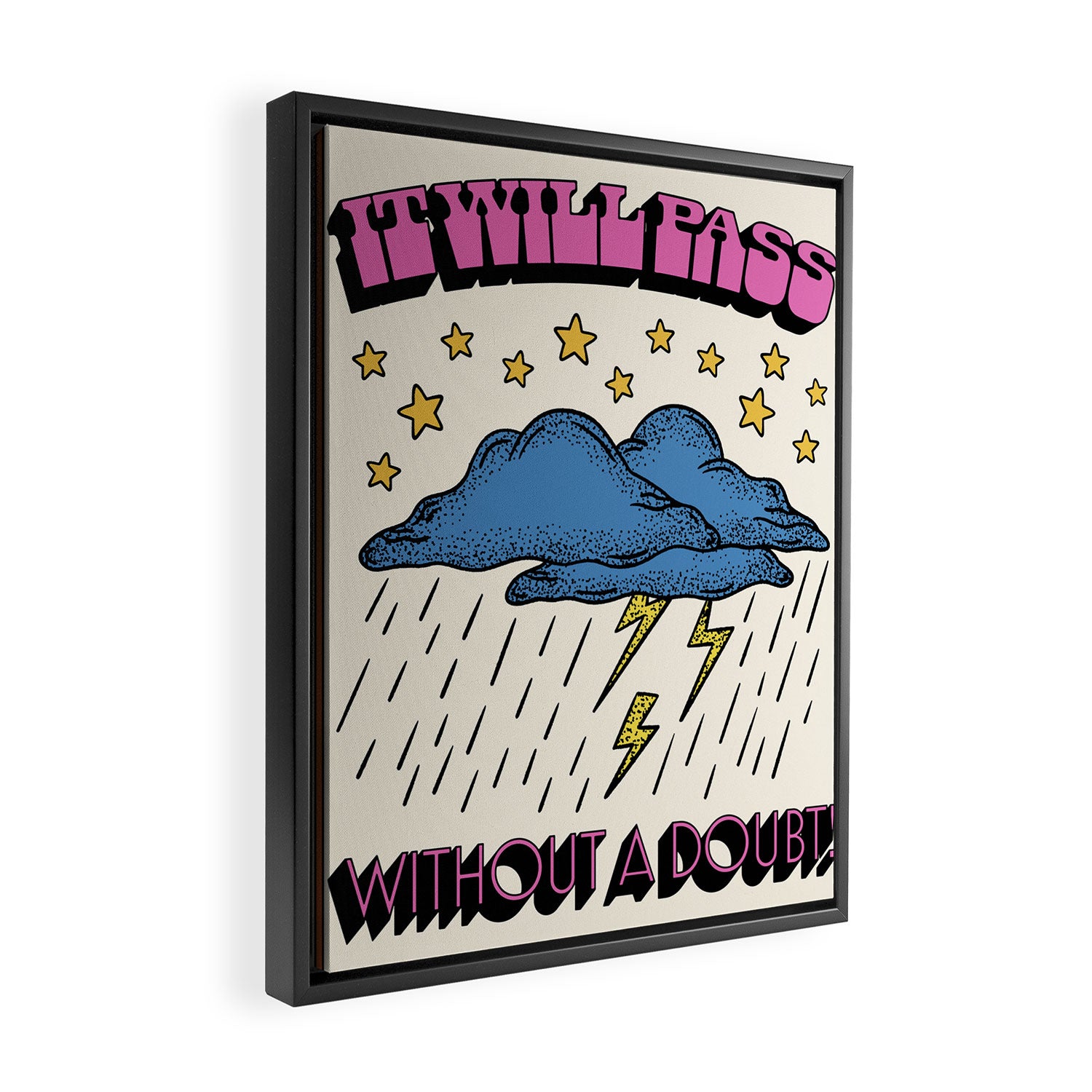 It Will Pass Framed Canvas Print Gallery Image 2