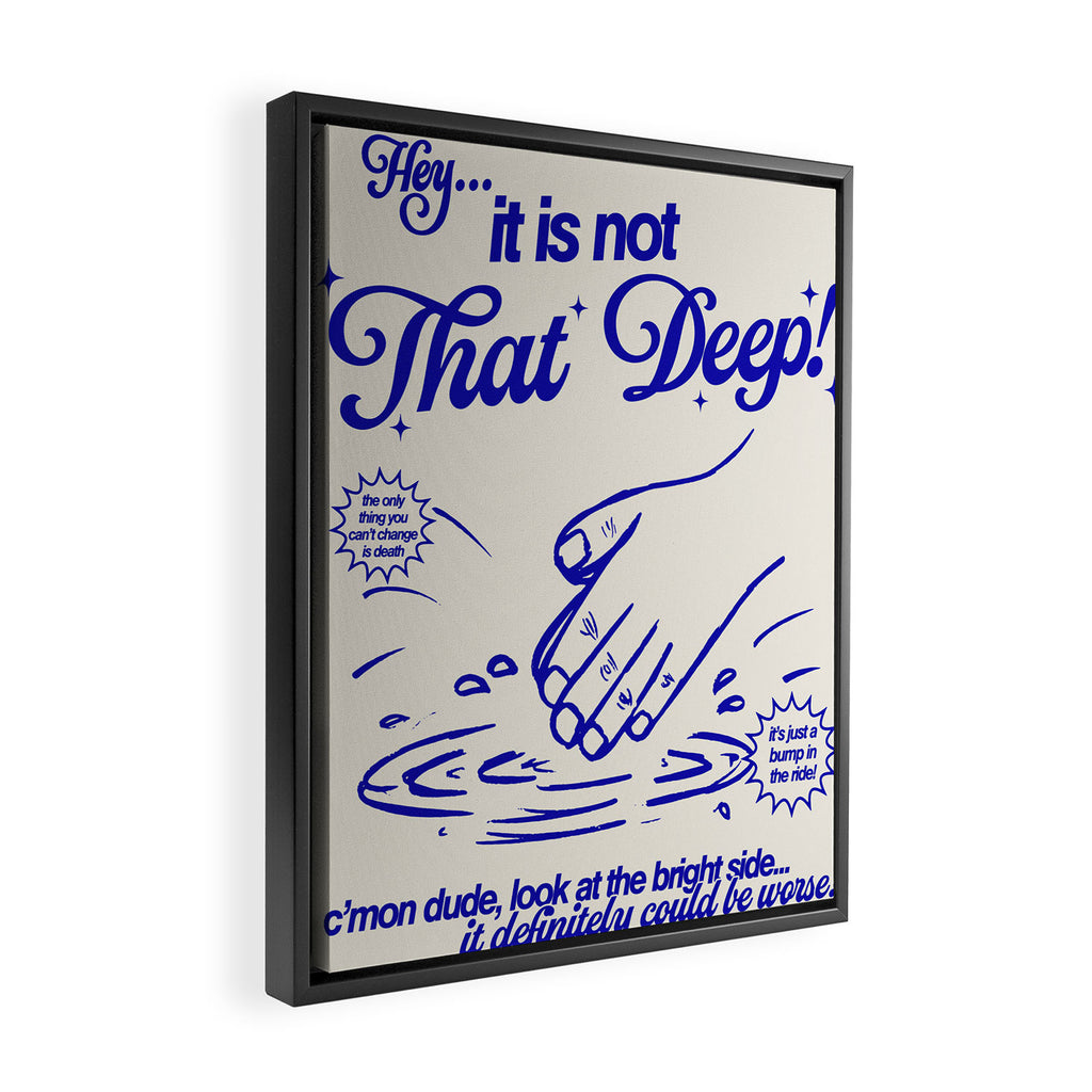 Not That Deep Framed Canvas Print Gallery Image 2