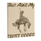 This Ain't My First Rodeo Canvas Print Gallery Image 6