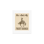 This Ain't My First Rodeo Art Print Gallery Image 1